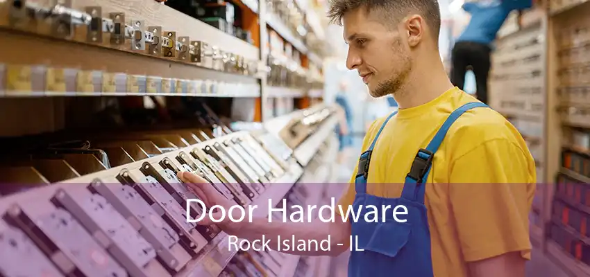 Door Hardware Rock Island - IL