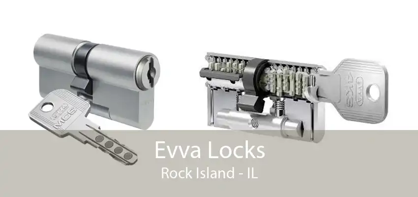 Evva Locks Rock Island - IL