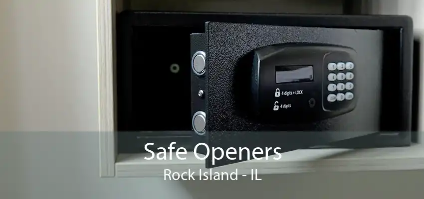 Safe Openers Rock Island - IL